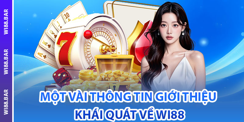 Giới Thiệu Wi88 – Trải Nghiệm Cá Cược Đỉnh Cao Tại Châu Á