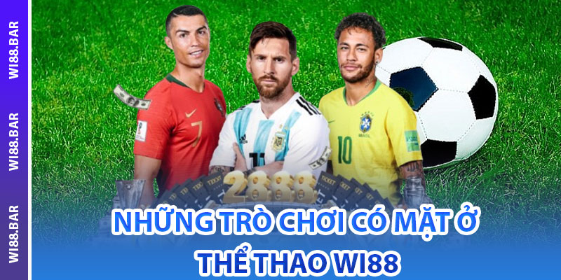 Những trò chơi có mặt ở Thể Thao Wi88