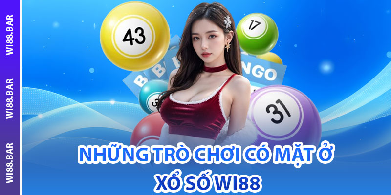 Những trò chơi có mặt ở xổ số Wi88