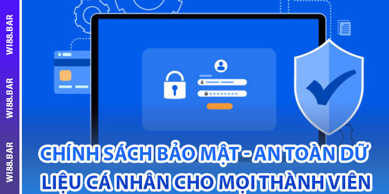 Thế nào là chính sách bảo mật ở nhà cái Wi88?