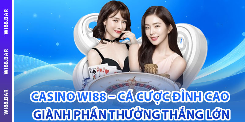 Thông tin chi tiết về Casino Wi88